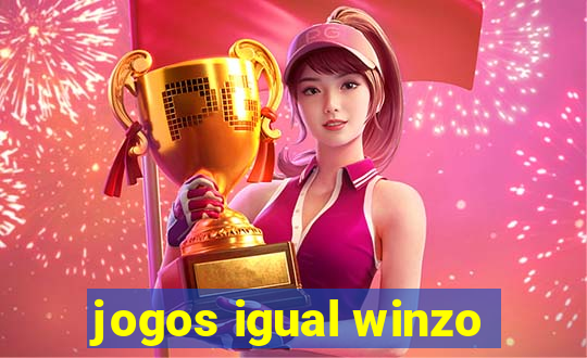 jogos igual winzo